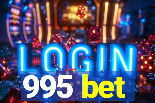 995 bet